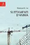 Slittamenti d'anima libro di Lai Giampaolo