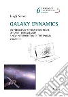 Galaxy dynamics. Vol. 2: On the Galaxy Fundamental Plane of Early-Type Galaxies. A New Interpretation of the Enigma libro