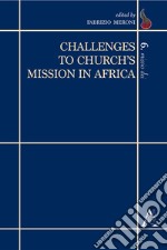 Challenges to Church's Mission in Africa libro