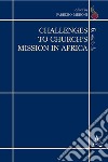 Challenges to Church's Mission in Africa libro