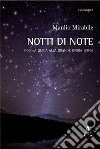 Notti di note. Piccola guida alla grande opera lirica libro di Mirabile Manlio