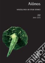 Aiônos. Miscellanea di studi storici (2018-2019). Vol. 22 libro