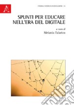 Spunti per educare nell'era del digitale