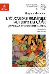 L'educazione femminile al tempo dei Qâjâr secondo alcuni manoscritti dell'epoca libro