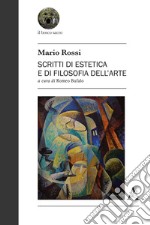 Scritti di estetica e di filosofia dell'arte