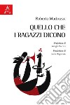 Quello che i ragazzi dicono libro