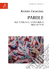 Parole. Fluttuando sull'epistemologia della lettura libro