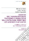 Obiettivi dell'amministrazione finanziaria e risoluzione del contenzioso tributario con strumenti deflattivi. Un modello matematico per l'analisi del problema libro