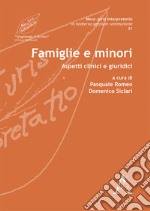 Famiglie e minori. Aspetti clinici e giuridici libro