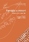 Famiglie e minori. Aspetti clinici e giuridici libro