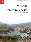 Il crocevia caucasico. Scritti su Armenia e Georgia libro