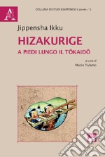 Hizakurige. A piedi lungo il Tokaido libro