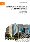 Governance ambientale e città sostenibili libro