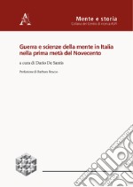 Guerra e scienze della mente in Italia nella prima metà del Novecento