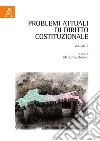 Problemi attuali di diritto costituzionale. Vol. 2 libro