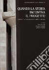 Quando la storia incontra il progetto. Contributi ad AID Monuments 2015 - Perugia libro
