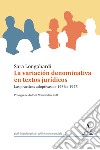 La variación denominativa en textos jurídicos. Las prácticas adoptivas de 1936 a 1975 libro