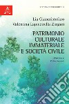 Patrimonio culturale immateriale e società civile libro