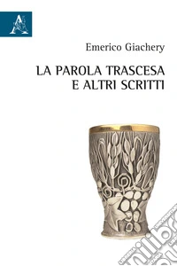 La parola trascesa e altri scritti libro