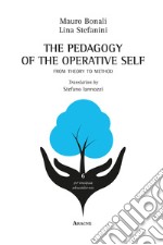 The pedagogy of the operative self. From theory to method