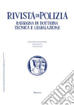 Rivista di polizia. Rassegna di dottrina tecnica e legislazione (2019). Vol. 6: Giugno libro