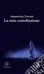 La mia costellazione