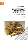 L'accettazione dell'eredità con il beneficio d'inventario libro