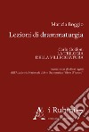 Lezioni di drammaturgia. Carlo Goldoni. La trilogia della villeggiatura libro