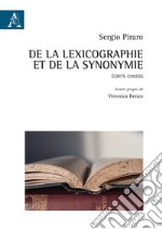 De la lexicographie et de la synonymie. Ecrits choisis libro