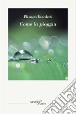 Come la pioggia libro