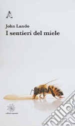 I sentieri del miele libro