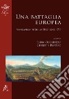 Una battaglia europea. Francavilla di Sicilia 20 giugno 1719 libro