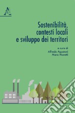 Sostenibilità, contesti locali e sviluppo dei territori