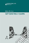 Wittgenstein e Sraffa libro di De Iaco Moira