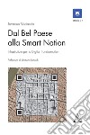 Dal Bel Paese alla Smart Nation. Infrastrutture per la digital transformation libro