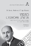 Verso l'Europa unita. Il percorso politico-istituzionale di Giulio Bergmann libro