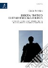 Europa: trattato di fenomenologia politica. Il percorso storico della funzione politica dall'età antica al mondo contemporaneo libro