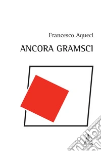 Ancora Gramsci