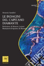 Le indagini del capitano Diamante libro