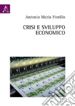 Crisi e sviluppo economico libro