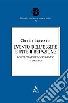 Evento dell'Essere e interpretazione. L'ontologia dell'Indeterminato in Gadamer libro