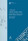 Arrangiatori jazz. Pagine d'autore in un percorso storico di analisi musicale. Vol. 2: I contrappuntisti libro di Gizzi Cinzia