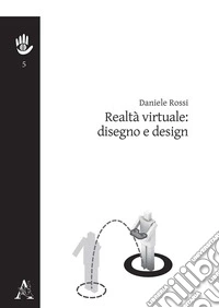 Realtà virtuale: disegno e design