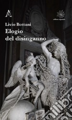 Elogio del disinganno libro