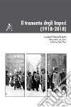 Il tramonto degli Imperi (1918-2018) libro