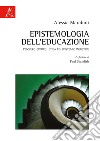 Epistemologia dell'educazione. Pensiero critico, etica ed Epistemic Injustice libro di Marabini Alessia