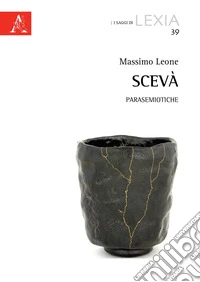 Scevà. Parasemiotiche