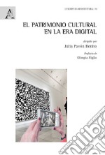 El patrimonio cultural en la era digital