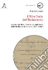 L'Alta Corte del Parlamento. La vicenda di un'istituzione giudiziaria nella Sicilia costituzionale (1812-1848) libro