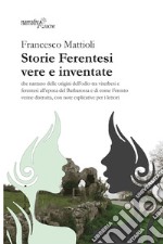 Storie ferentesi vere e inventate libro